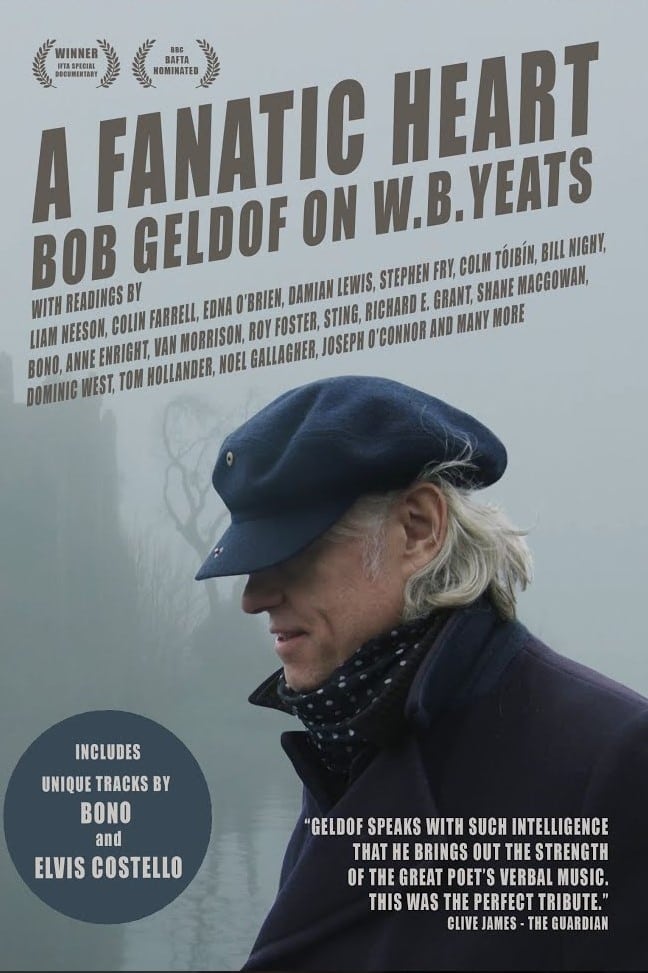 Постер A Fanatic Heart: Geldof On Yeats